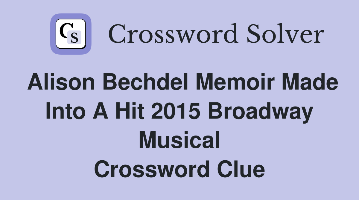 Broadway's dear 2025 blank hansen crossword